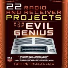 22 Radio Receiver Projects for the Evil Genius 22 Radio Receiver Projects for the Evil Genius