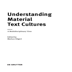 Markus Hilgert - Understanding Material Text Cultures. A Multidisciplinary View [Retail]