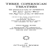 Three Copernican treatises  the Commentariolus of Copernicus, the Letter against Werner, the Narratio prima of Rheticus by Nicolaus Copernicus Georg Joachim Rhäticus Edward Rosen (z-lib.org)